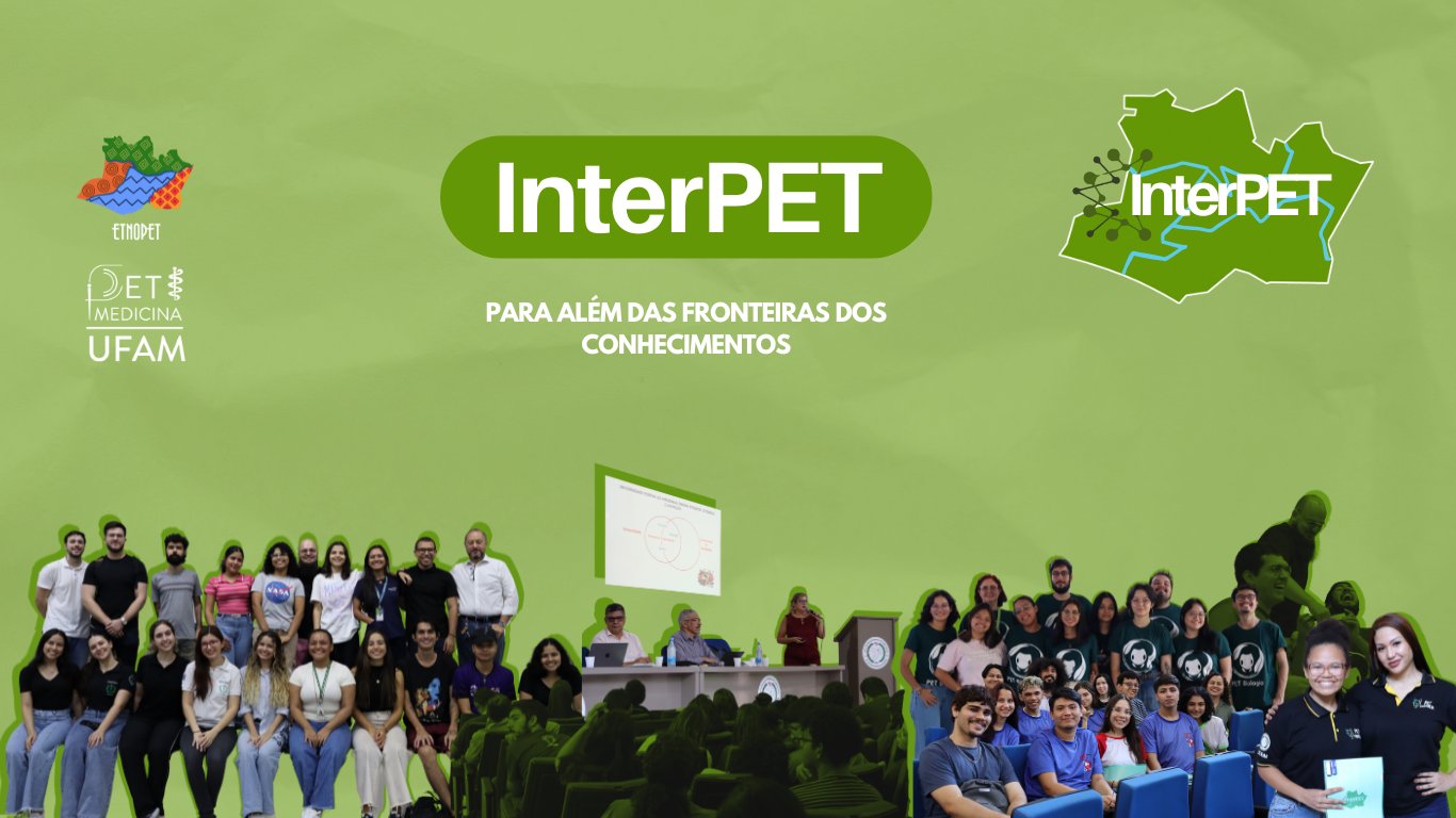 Interpet 2024 reúne estudantes da UFAM e do IFAM